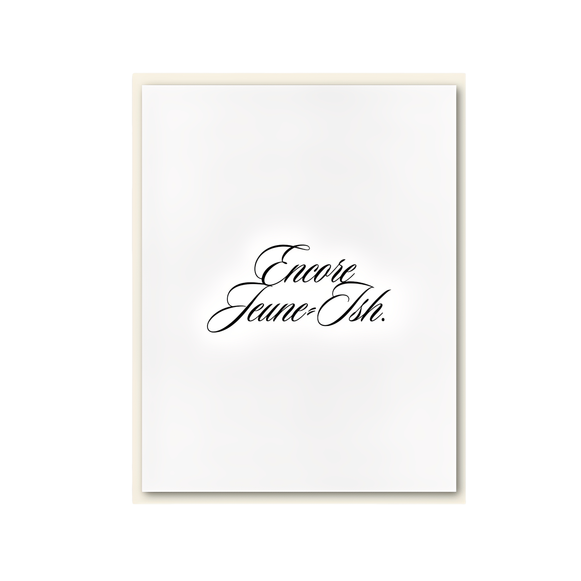 Carte de souhait - Encore jeune ish