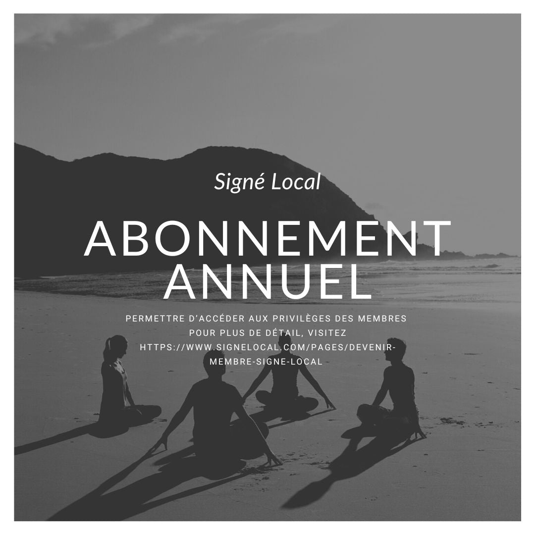 Abonnement annuel - Membre-réseau Signé Local